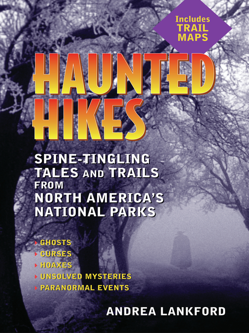 Title details for Haunted Hikes by Andrea Lankford - Available